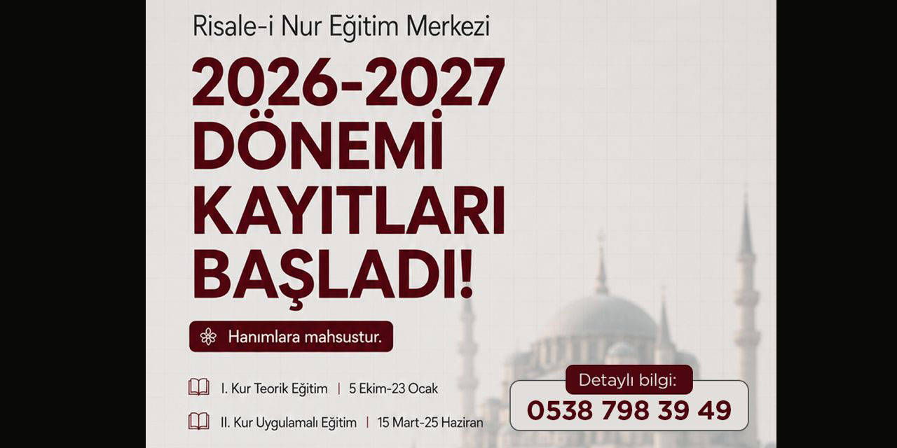 Hanımlar için 'Risale-i Nur Eğitim Merkezi' kayıtları başladı