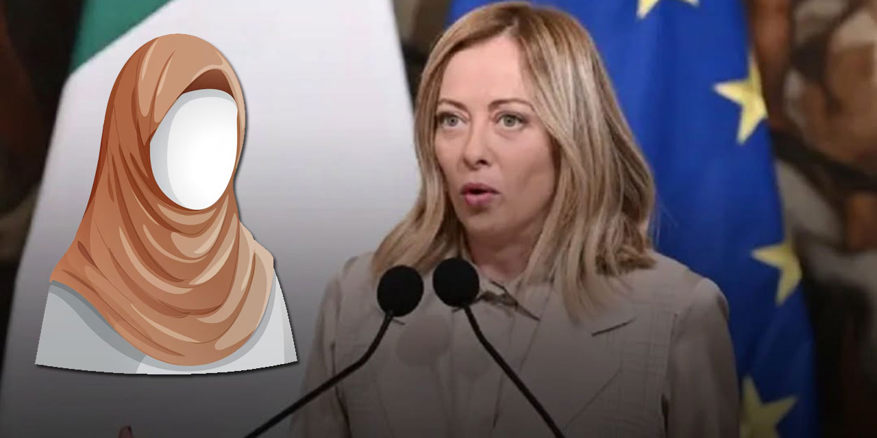 İtalya Başbakanı Meloni: Okullarda başörtüsünü yasaklıyoruz!