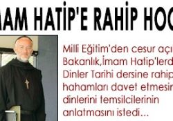İmam Hatip'e rahip hoca