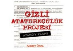 İşte 'Gizli Atatürkçülük Projesi'