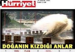 Hürriyet'e göre 'Doğa' kızmış-ÖZEL