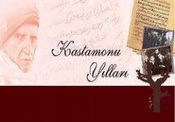 Said Nursi'nin Kastamonu yıllarına büyük ilgi-ÖZEL