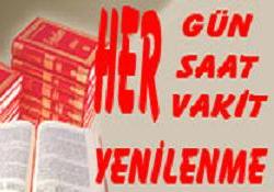 Her vakit, her saat, her gün yenilenme
