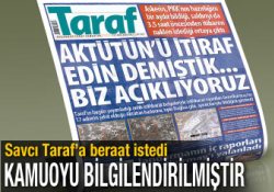 Savcı, Taraf'a beraat istedi: Kurumlar incinse de kamuoyu bilgilendirilmiştir