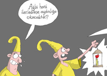 Ağbi hani aydınlığa çıkacaktık-Karikatür