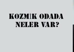 'Kozmik büro'nun göstereceği gerçekler
