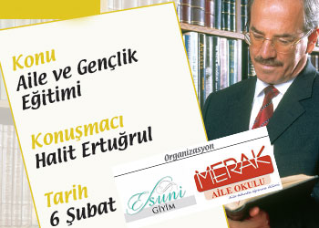 Halit Ertuğrul Merak Aile'de