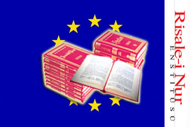 Risale-i Nur'un Avrupa Birliği heyeti kurulmalı