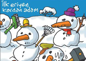 İlk eriyen kardam adam-Karikatür