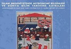 “İslam Medeniyetinde Astronomi” Paneli