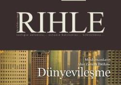 Rıhle dergisinin 'Dünyevileşme' sayısı çıktı