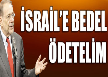 Avrupalı liderler: İsrail'e bedel ödetelim