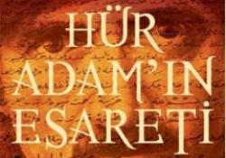 'Hür Adam'ın kitabı da çıktı