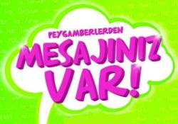 Peygamberlerden çocuklara mesaj var