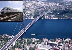 Üçüncü köprüden yüksek hızlı tren geçecek