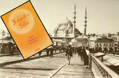 İstanbul'da Hutuvat-ı Sitte dağıtırdık