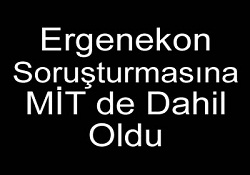 Ergenekon'un kayıp halkası: MİT