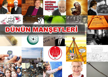 Risale Haber'de dünün manşetleri