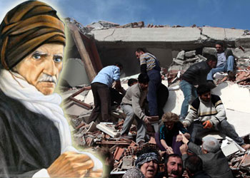 Said Nursi:Depremzedelere şu müjdeyi verin