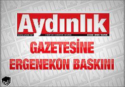 Aydınlık gazetesine ergenekon  baskını