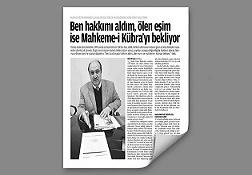 Ben hakkımı aldım eşim mahkeme-i kübrayı bekliyor