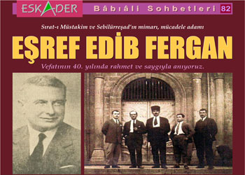 Said Nursi'yi yazan Eşref Edib anılıyor