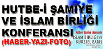 Hutbe-i Şamiye ve İslam Birliği Konferansı