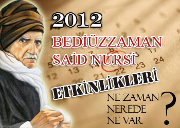 2012 Bediüzzaman etkinlikleri burada