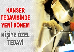 Kanserde kişiye özel tedavi