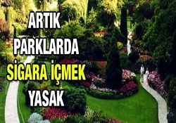 Parklarda sigara içmek yasaklandı
