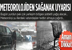 Şiddetli yağmur alacak il ve ilçeler