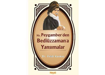 Hz.Peygamberden Bediüzzamana yansımalar