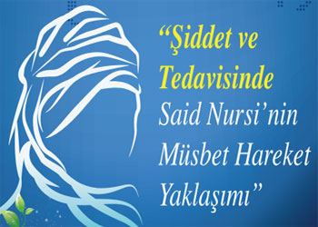 Şiddete karşı Said Nursi'nin yaklaşımı