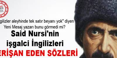 Said Nursi'nin işgalci İngilizleri perişan eden eseri