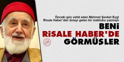 Mehmet Şevket Eygi: Beni Risale Haber'de görmüşler