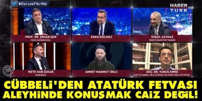 Cübbeli'den garip fetva: Atatürk'ün aleyhinde konuşmak caiz değil!
