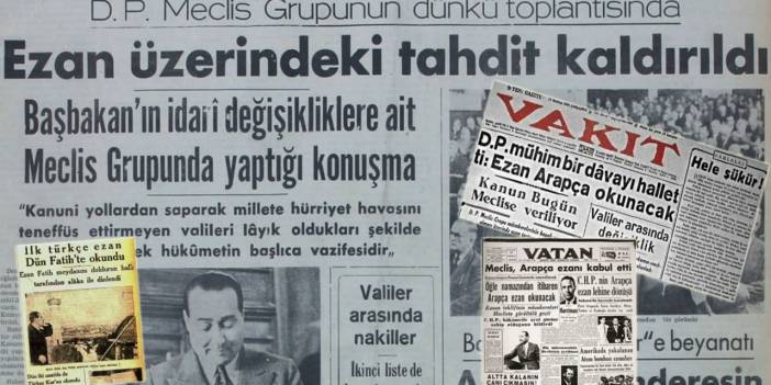 Ezan'ı Atatürk ve İsmet İnönü yasakladı, Menderes yasağı kaldırdı, Said Nursi ise