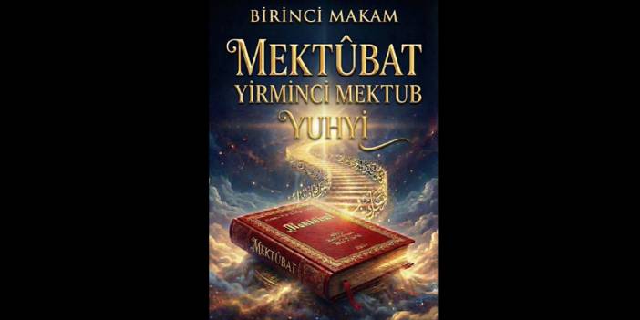 Yirminci Mektub Birinci Makam Altıncı Kelime (Yuhyî)