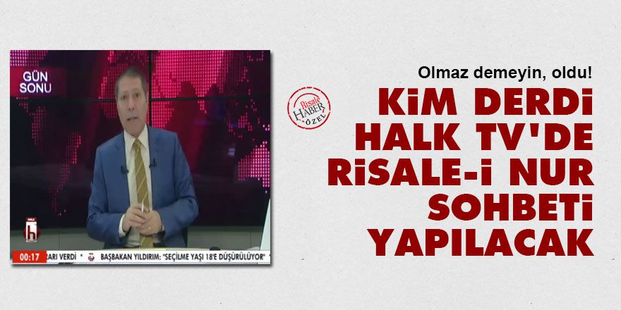 Halk TV'de Risale-i Nur sohbeti gibi haber