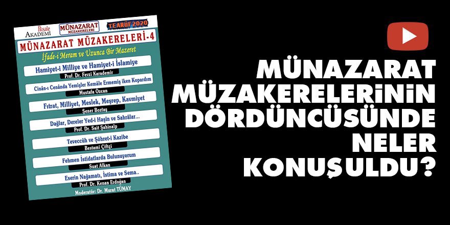 Münazarat Müzakerelerinin dördüncüsünde neler konuşuldu?