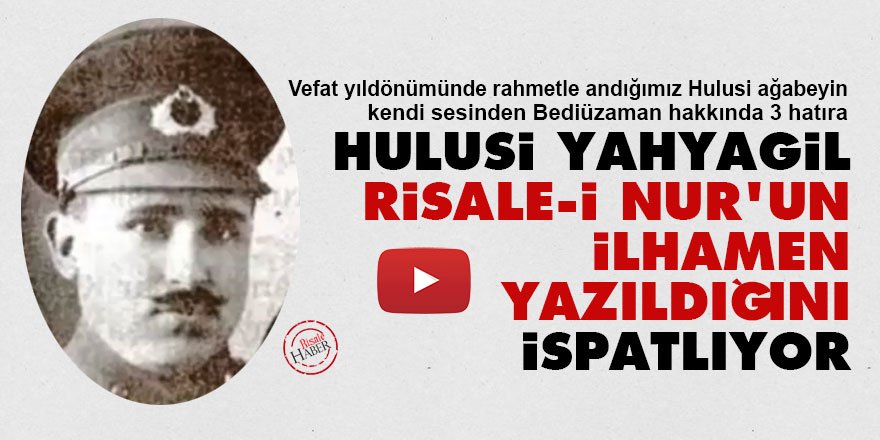 Hulusi Yahyagil, Risale-i Nur'un ilhamen yazıldığını ispatlıyor